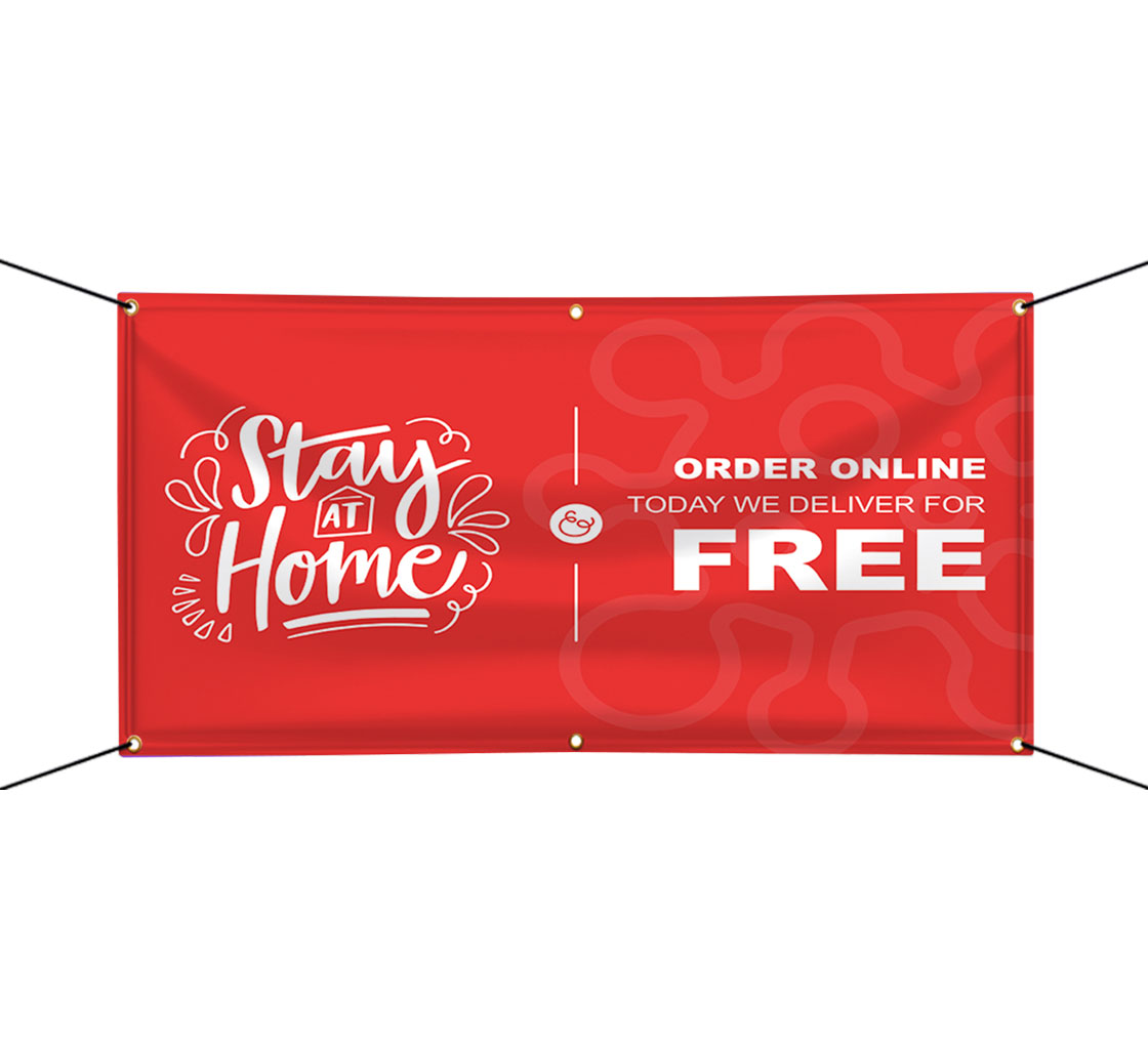 Stay at Home Order Online Vinyl Banners Stay at Home Signs