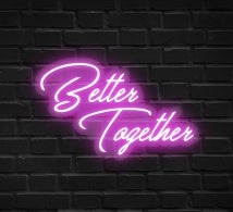 Better Together Neon Sign