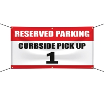Reserved Parking Curbside Pick Up Vinyl Banners