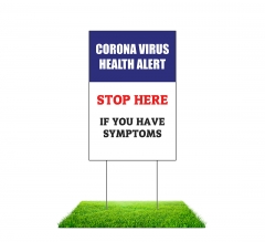 Coronavirus Stop Here If You Have Symptoms Yard Signs (Non Reflective)