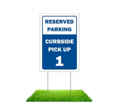 Reserved Parking Curbside Pick Up Yard Signs (Non reflective)