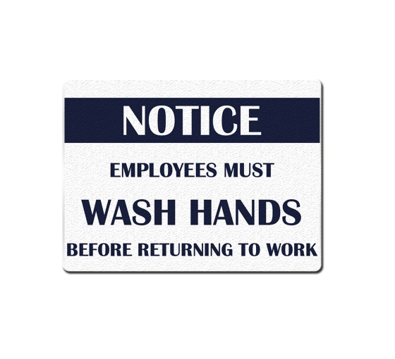Notice Employees Must Wash Hands Compliance signs