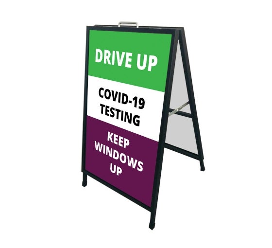 Drive Up COVID 19 Testing Metal Frames COVID 19 Signages