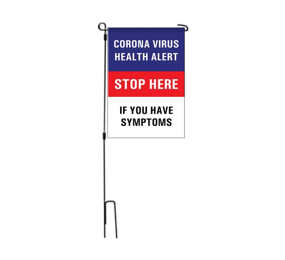 Coronavirus Stop Here if you have Symptoms Garden Flags