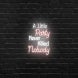 A Little Party Never Killed Nobody Neon Sign